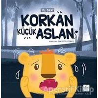 Korkan Küçük Aslan - İdil Giray - Pötikare Yayıncılık