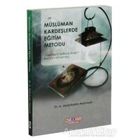 Müslüman Kardeşlerde Eğitim Metodu - A. Abdulhalim Mahmud - Nebevi Hayat Yayınları