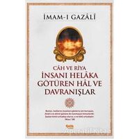 İnsanı Helaka Götüren Hal ve Davranışlar - İmam-ı Gazali - Çelik Yayınevi