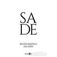 Sade - Begüm Başoğlu - Okuyan Us Yayınları