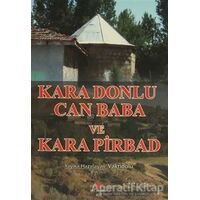 Kara Donlu Can Baba ve Kara Pirbad - Ali Adil Atalay Vaktidolu - Can Yayınları (Ali Adil Atalay)