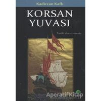 Korsan Yuvası - Kadircan Kaflı - Salkımsöğüt Yayınları