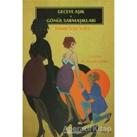 Geceye Aşık / Gönül Sarmaşıkları - Selami İzzet Sedes - Salkımsöğüt Yayınları