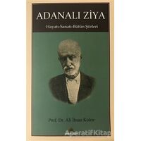 Adanalı Ziya - Ali İhsan Kolcu - Salkımsöğüt Yayınları