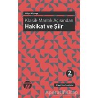 Klasik Mantık Açısından - Hakikat ve Şiir - Hülya Altunya - Büyüyen Ay Yayınları