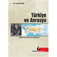 Türkiye ve Avrasya - Anıl Çeçen - Doğu Kütüphanesi