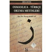 Osmanlıca-Türkçe Okuma Metinleri - Orta Seviye-3 - Hasan Babacan - Altın Post Yayıncılık