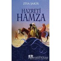 Hazreti Hamza - Ziya Şakir - Akıl Fikir Yayınları