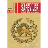 Safeviler - Oruç Bey - Yurt Kitap Yayın