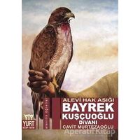 Alevi Hak Aşığı Bayrek Kuşçuoğlu Divanı - Cavit Murtezaoğlu - Yurt Kitap Yayın