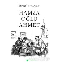 Hamza Oğlu Ahmet - Özgül Yaşar - Kutup Yıldızı Yayınları