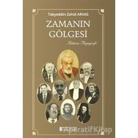 Zamanın Gölgesi - Takyeddin Zahid Arvas - Kutup Yıldızı Yayınları
