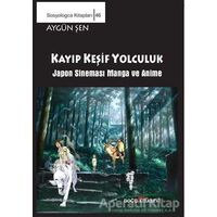 Keşif Yolculuk - Japon Sineması Manga ve Anime - Aygün Şen - Doğu Kitabevi