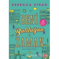 Beni Bulduğun Zaman - Rebecca Stead - Kırmızı Kedi Çocuk