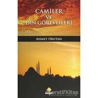 Camiler ve Din Görevlileri - Ahmet Okutan - Rağbet Yayınları