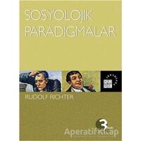 Sosyolojik Paradigmalar - Rudolf Richter - Küre Yayınları