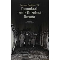 Demokrat İzmir Gazetesi Davası - Emine Gürsoy Naskali - Kitabevi Yayınları