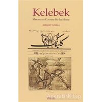 Kelebek Mecmuası Üzerine Bir İnceleme - Nebahat Yusoğlu - Kitabevi Yayınları