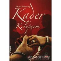 Kader Kelepçem - Sezer Durmuş - Babıali Kitaplığı