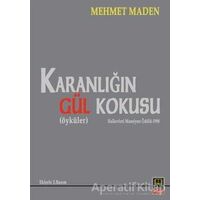 Karanlığın Gül Kokusu - Mehmet Maden - Babıali Kitaplığı