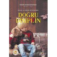 Çocuk ve Ergen Gelişiminde Doğru Disiplin - Özgür Ayhan Özkaynak - Ekinoks Yayın Grubu