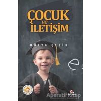 Çocuk ve İletişim - Hülya Çelik - Ekinoks Yayın Grubu