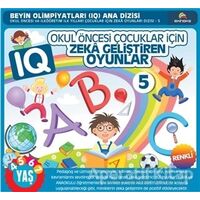 Okul Öncesi Çocuklar İçin IQ Zeka Geliştiren Oyunlar - 5 - Kolektif - Ekinoks Yayın Grubu