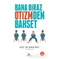 Bana Biraz Otizmden Bahset - Barış Ekici - Ekinoks Yayın Grubu