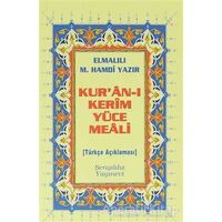 Kuran-ı Kerim Yüce Meali Metinsiz (Çanta Boy) - Elmalılı Muhammed Hamdi Yazır - Şenyıldız Yayınevi