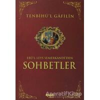 Sohbetler Tenbihül Gafilin - Ebül Leys Semerkandi - Çelik Yayınevi