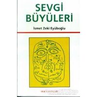 Sevgi Büyüleri - İsmet Zeki Eyuboğlu - Derin Yayınları