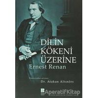 Dilin Kökeni Üzerine - Ernest Renan - Bilge Kültür Sanat