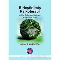 Birleştirilmiş Psikoterapi - Jeffrey J. Magnavita - Psikoterapi Enstitüsü