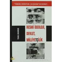 Resmi İdeoloji, Devlet, Milliyetçilik - Temel Demirer - Ütopya Yayınevi