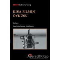 Kısa Filmin Öyküsü - Sidar Serdar Karakaş - Es Yayınları