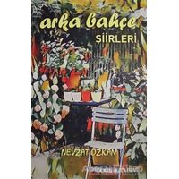 Arka Bahçe Şiirleri - Nevzat Özkan - Doğu Kitabevi