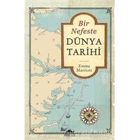 Bir Nefeste Dünya Tarihi - Emma Marriott - Maya Kitap