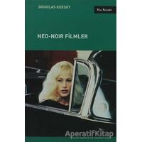Neo-Noir Filmler - Douglas Keesey - Kalkedon Yayıncılık