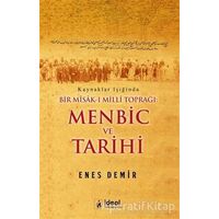 Menbic ve Tarihi - Enes Demir - İdeal Kültür Yayıncılık
