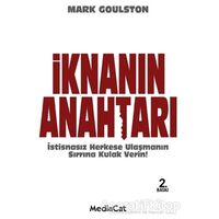 İknanın Anahtarı - Mark Goulston - MediaCat Kitapları