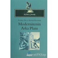 Modernitenin Arka Planı - Aliye Çınar - Sentez Yayınları