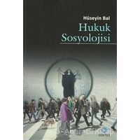 Hukuk Sosyolojisi - Hüseyin Bal - Sentez Yayınları