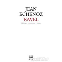 Ravel - Jean Echenoz - Helikopter Yayınları