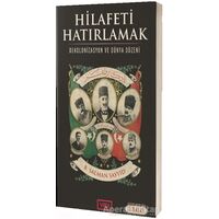 Hilafeti Hatırlamak - Salman Sayyid - Vadi Yayınları