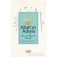 Allahın Adıyla - Neşe Kutlutaş - Vadi Yayınları
