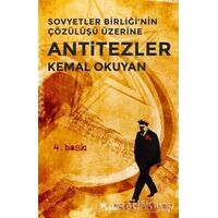 Sovyetler Birliği’nin Çözülüşü Üzerine Anti-Tezler - Kemal Okuyan - Yazılama Yayınevi