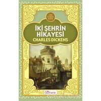 İki Şehrin Hikayesi - Charles Dickens - Gülhane Yayınları