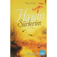 Hazan Şiirlerim - Kamil Çakır - Gülhane Yayınları