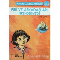 Piri ve Arkadaşları İskenderiye’de - Dilek Çıngı - Kare Yayınları