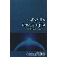 Sözün Sosyolojisi - Kadir Canatan - Eski Yeni Yayınları